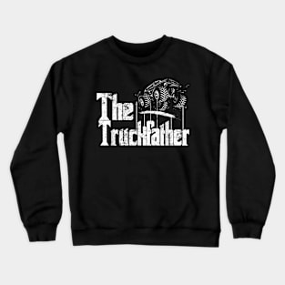 Monster Truck Jam Truckfather Dad Father Ute Pickup Crewneck Sweatshirt